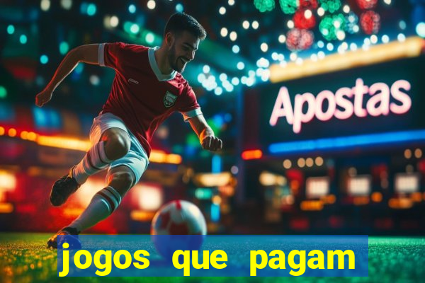 jogos que pagam dinheiro para jogar