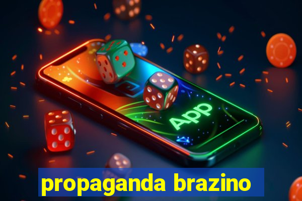 propaganda brazino