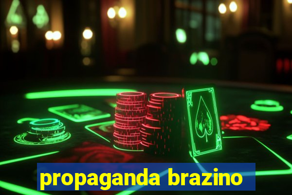 propaganda brazino