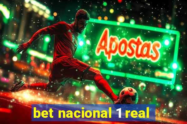 bet nacional 1 real