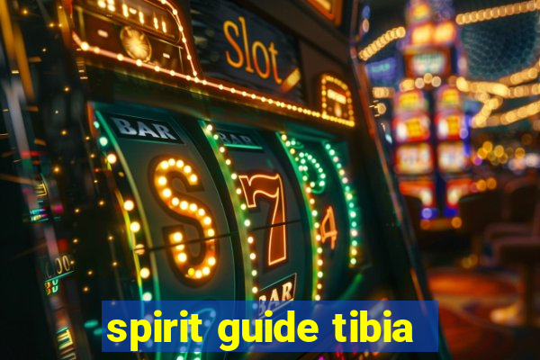 spirit guide tibia