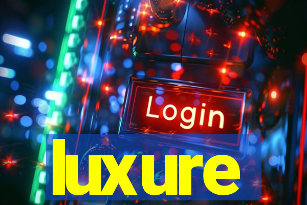 luxure