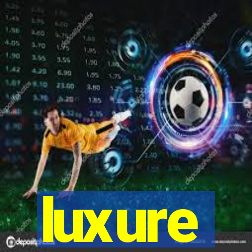 luxure