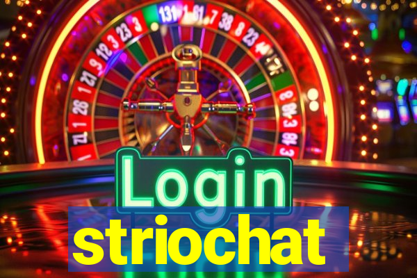 striochat