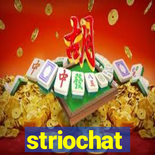 striochat