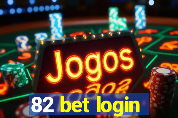 82 bet login