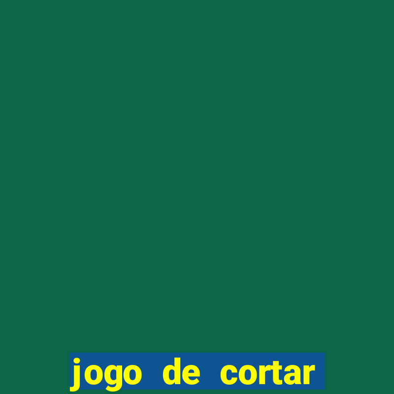 jogo de cortar fruta paga mesmo