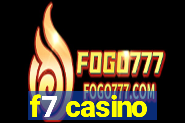 f7 casino