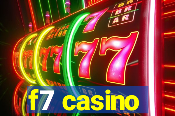 f7 casino