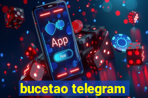 bucetao telegram