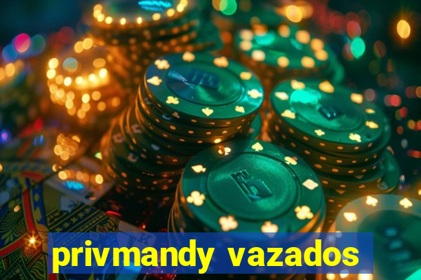 privmandy vazados