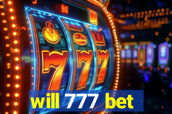 will 777 bet