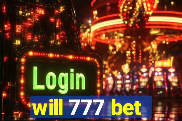 will 777 bet