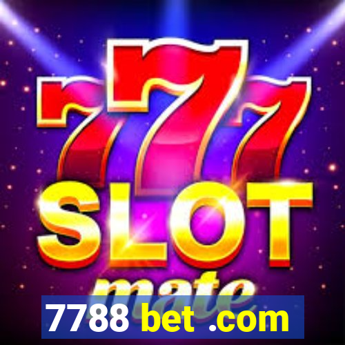 7788 bet .com