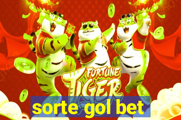 sorte gol bet