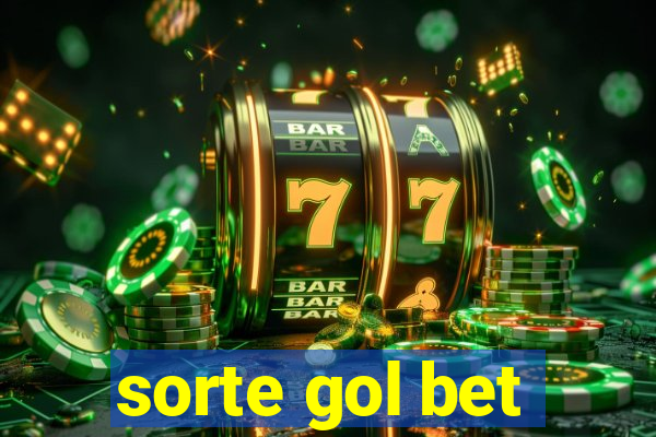 sorte gol bet