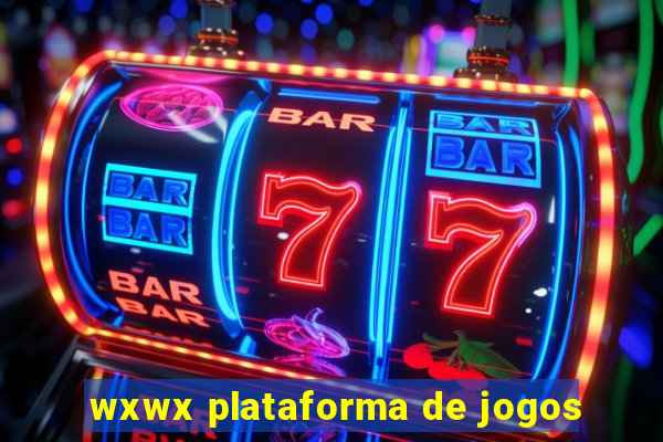 wxwx plataforma de jogos