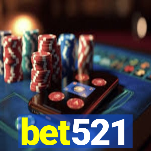 bet521