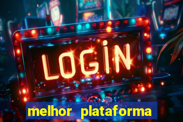 melhor plataforma para jogar fortune tiger