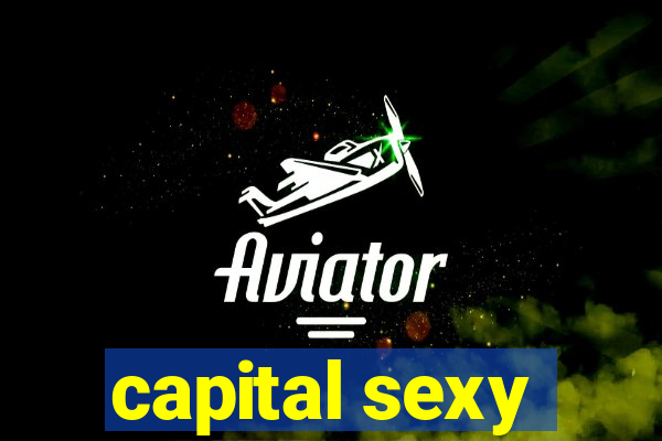 capital sexy