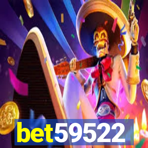 bet59522