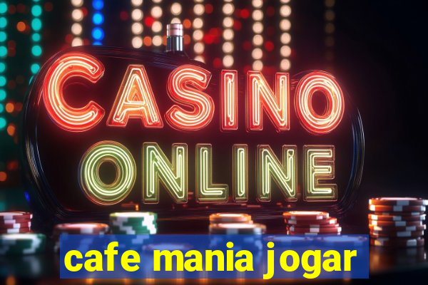 cafe mania jogar