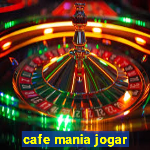 cafe mania jogar