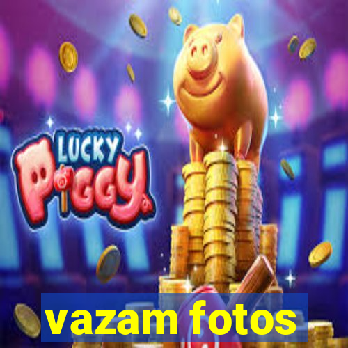 vazam fotos