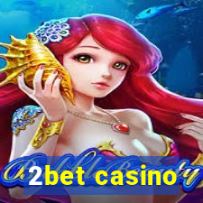 2bet casino