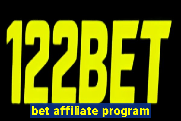 bet affiliate program