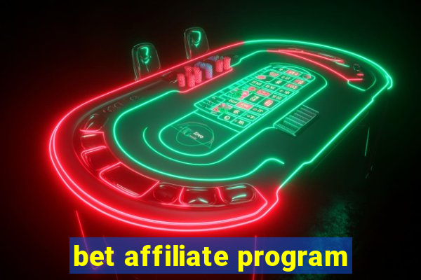 bet affiliate program