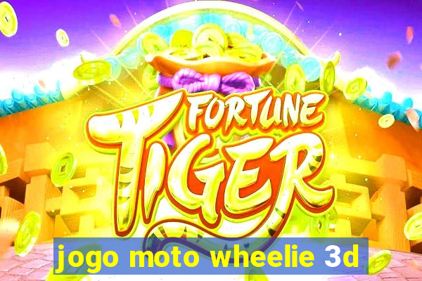 jogo moto wheelie 3d