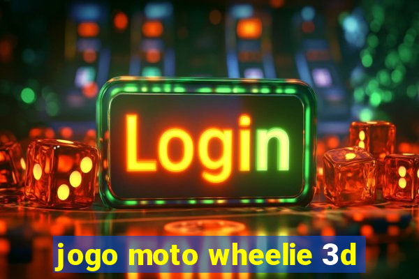 jogo moto wheelie 3d