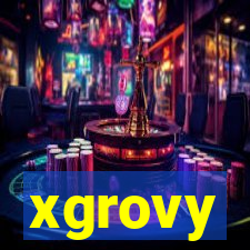 xgrovy