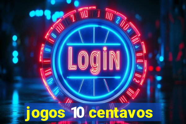 jogos 10 centavos