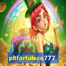 pltforfuleco777