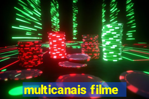 multicanais filme