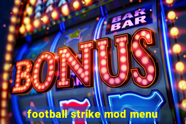 football strike mod menu