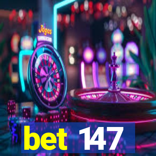 bet 147