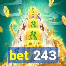 bet 243