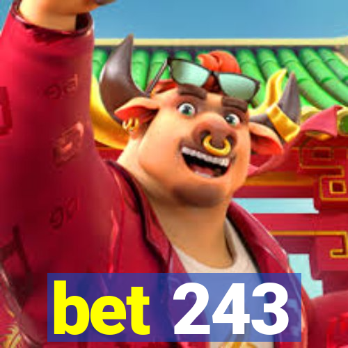 bet 243