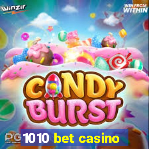 1010 bet casino