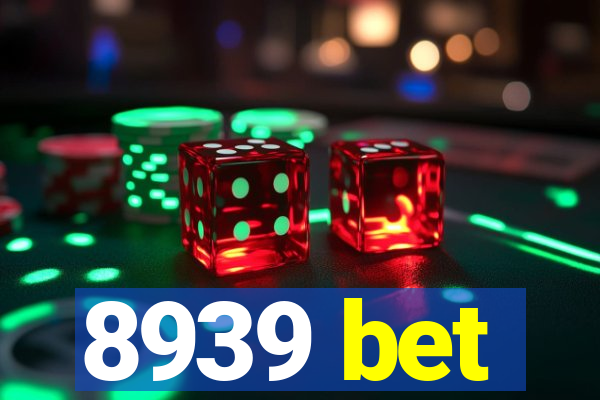 8939 bet