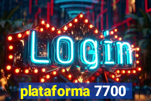 plataforma 7700