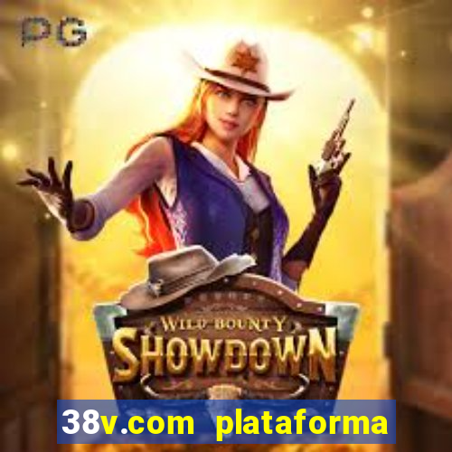 38v.com plataforma de jogos