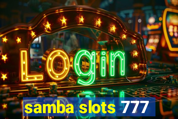 samba slots 777