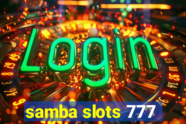 samba slots 777