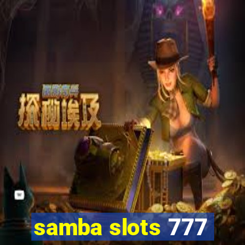 samba slots 777