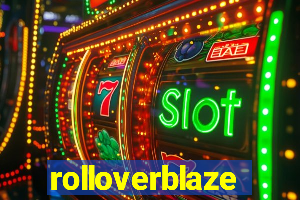 rolloverblaze