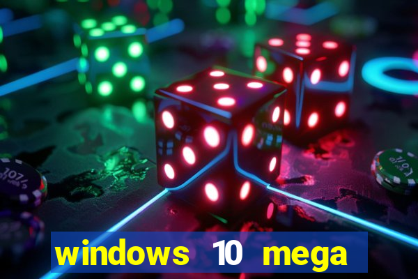 windows 10 mega lite premium download